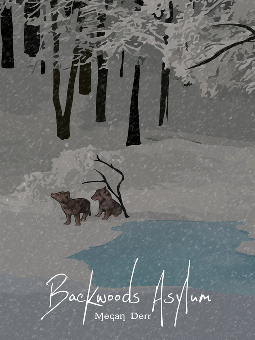 Title details for Backwoods Asylum by Megan Derr - Available